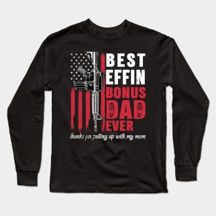 Best Effin bBonus Dad Ever Daddy Gun Rights Long Sleeve T-Shirt